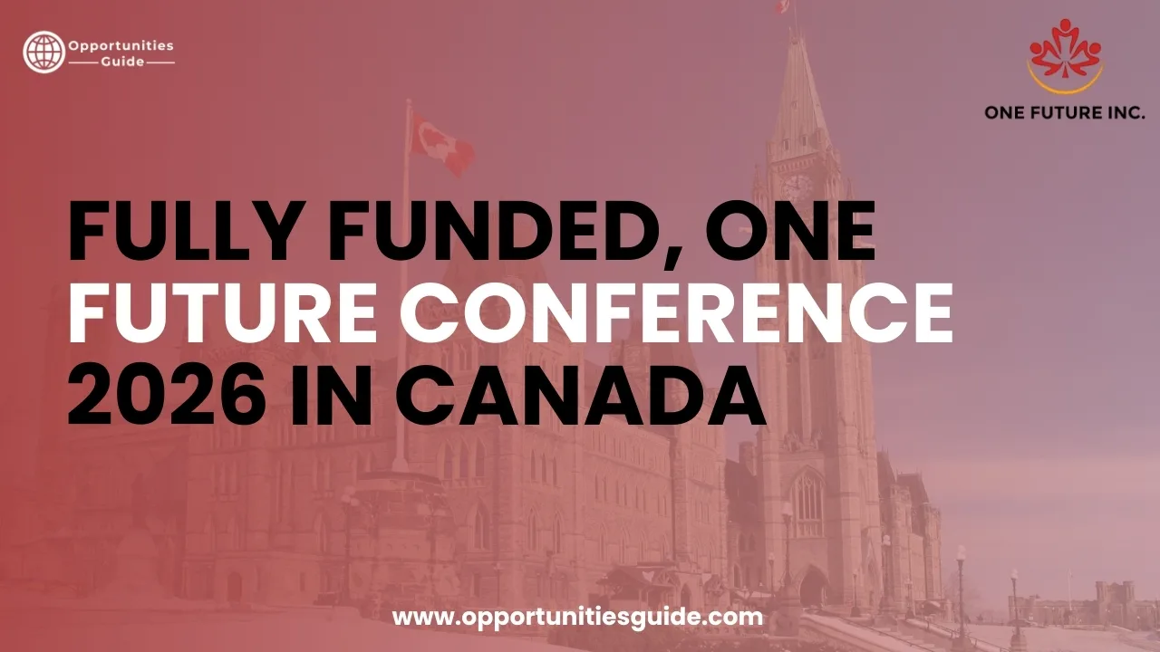 Fully Funded, One Future Conference 2026 in Canada