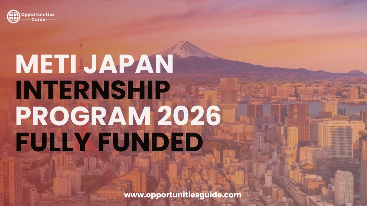 METI Japan Internship Program 2026 | Fully Funded Internship in Japan