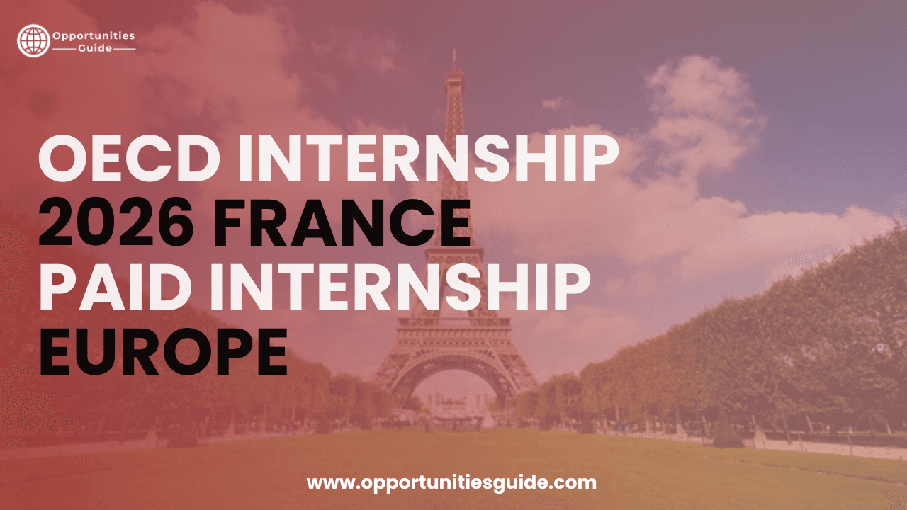 OECD Internship France 2026 | Paid Internship in Europe (€1000/Month)