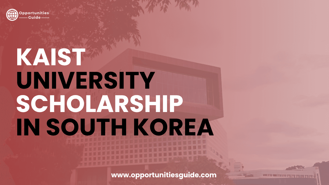 KAIST University Scholarship 2027 in South Korea – Fully Funded