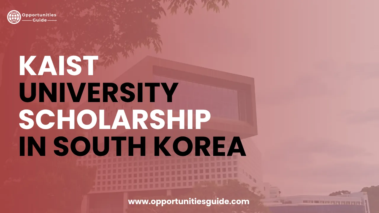 KAIST University Scholarship 2027 in South Korea – Fully Funded