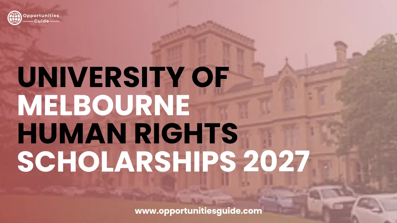 University of Melbourne Human Rights Scholarships 2027 in Australia | Fully Funded
