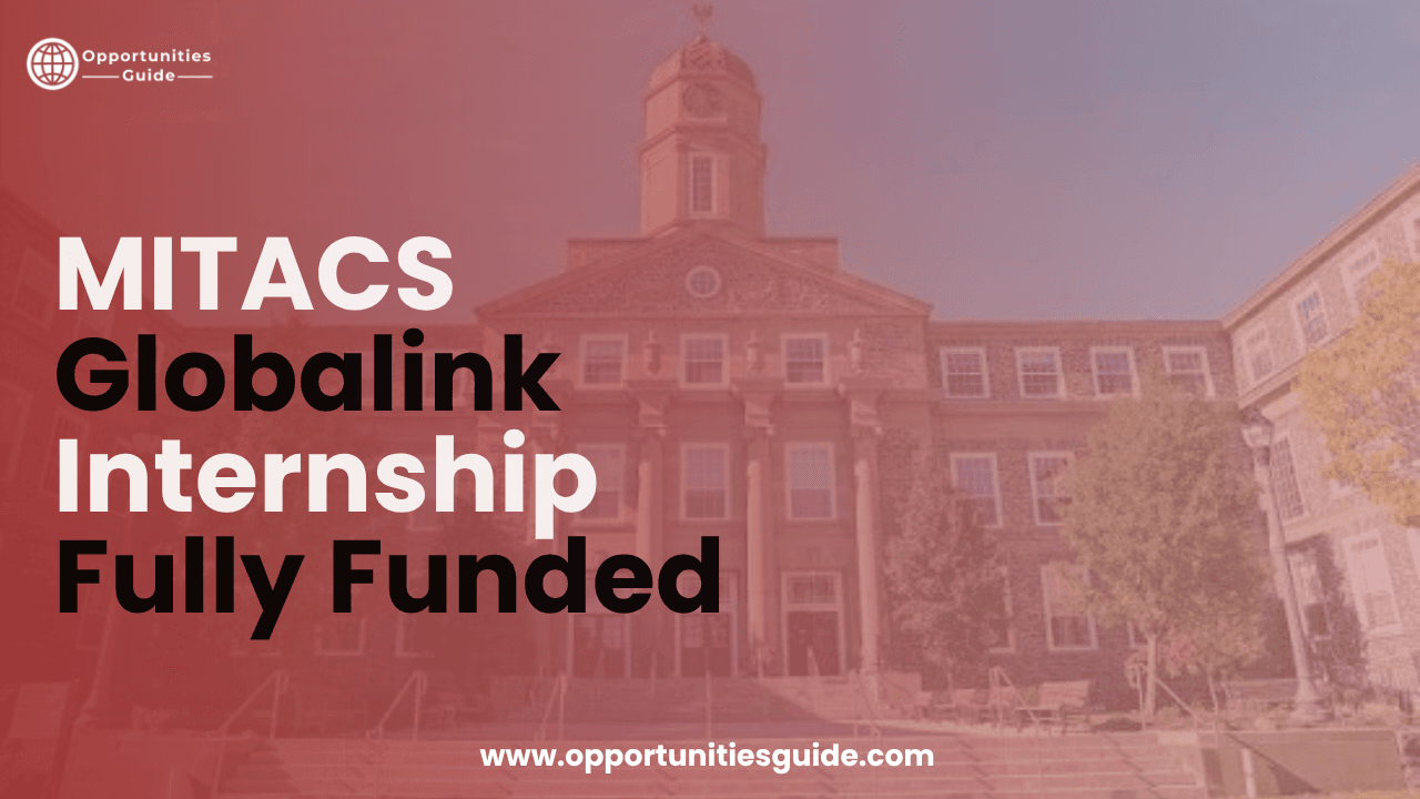 MITACS Globalink Internship 2027 in Canada | Fully Funded