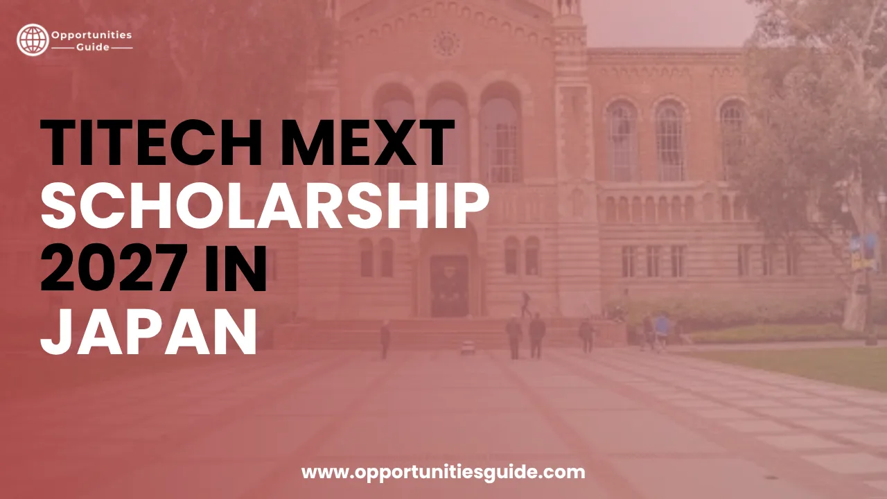 Titech MEXT Scholarship 2027 in Japan | Fully Funded