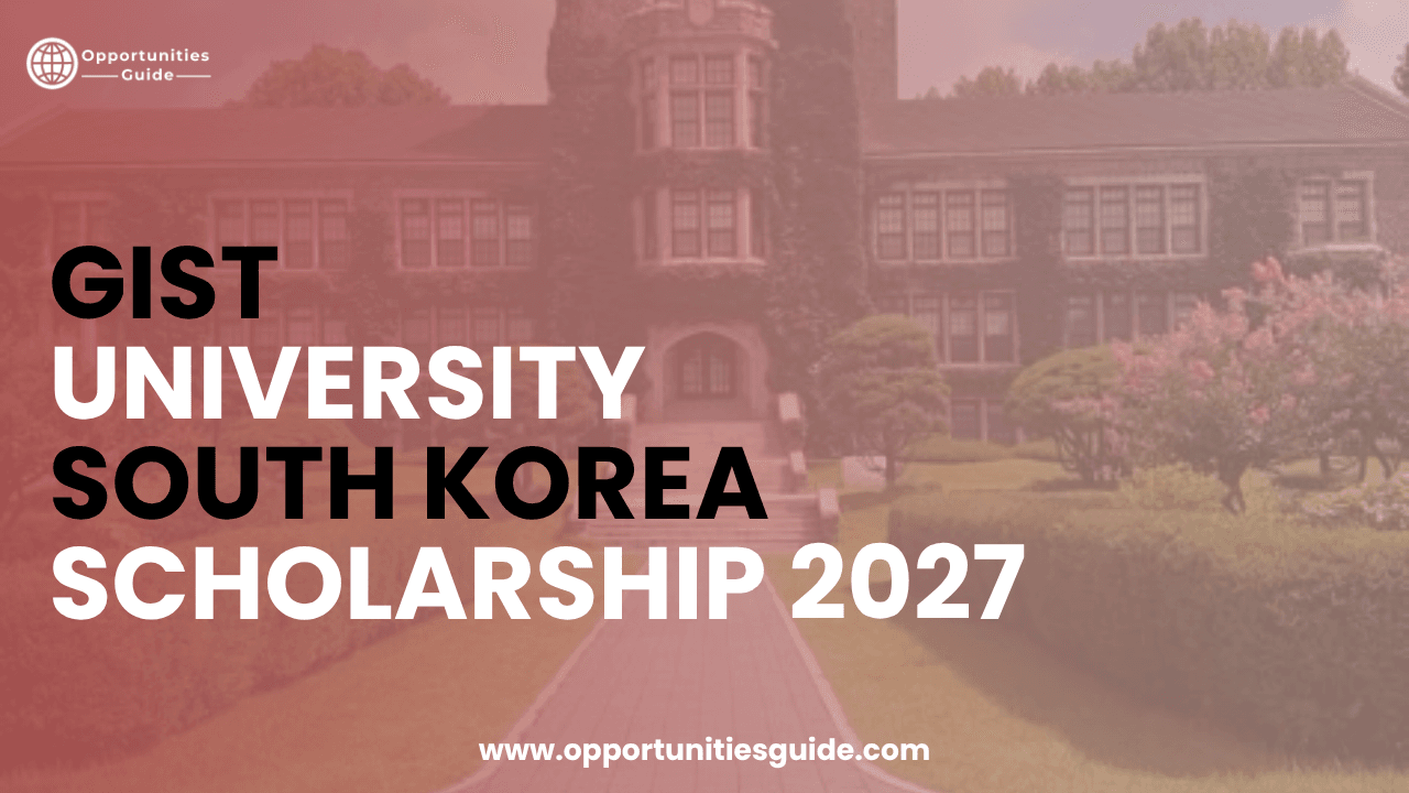 GIST University South Korea Scholarship 2027 (Fully Funded)