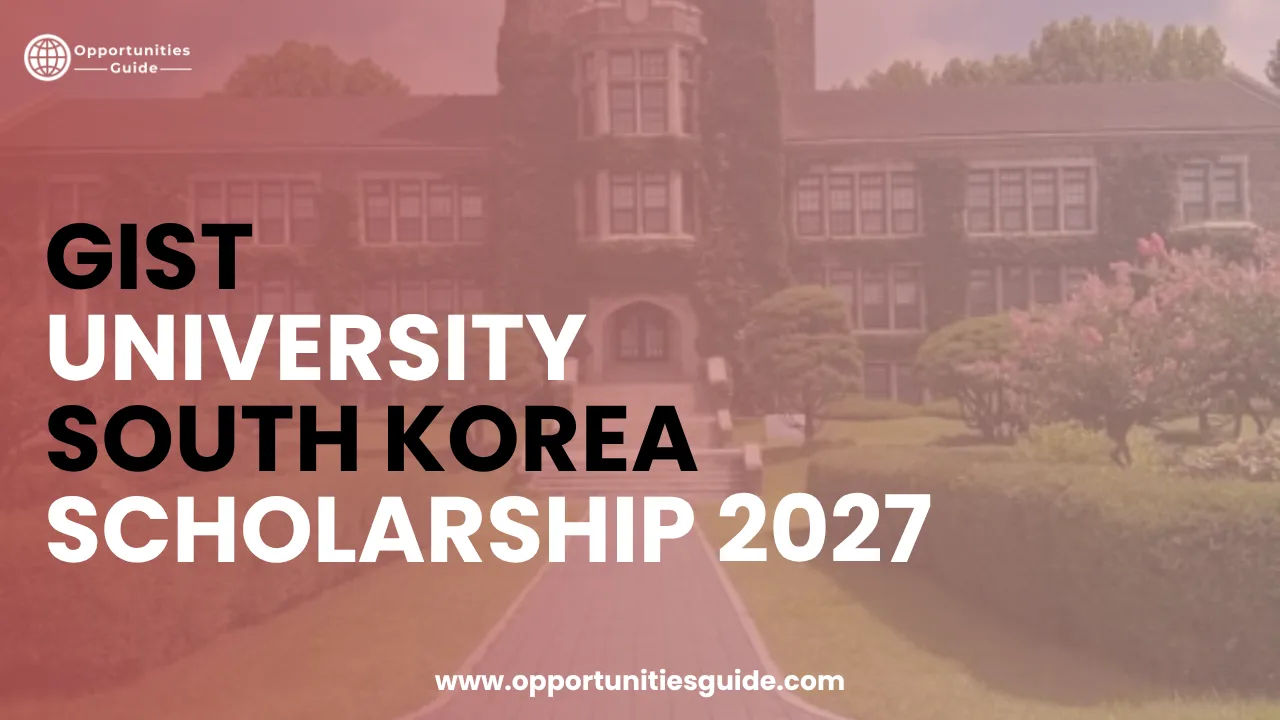 GIST University South Korea Scholarship 2027 (Fully Funded)
