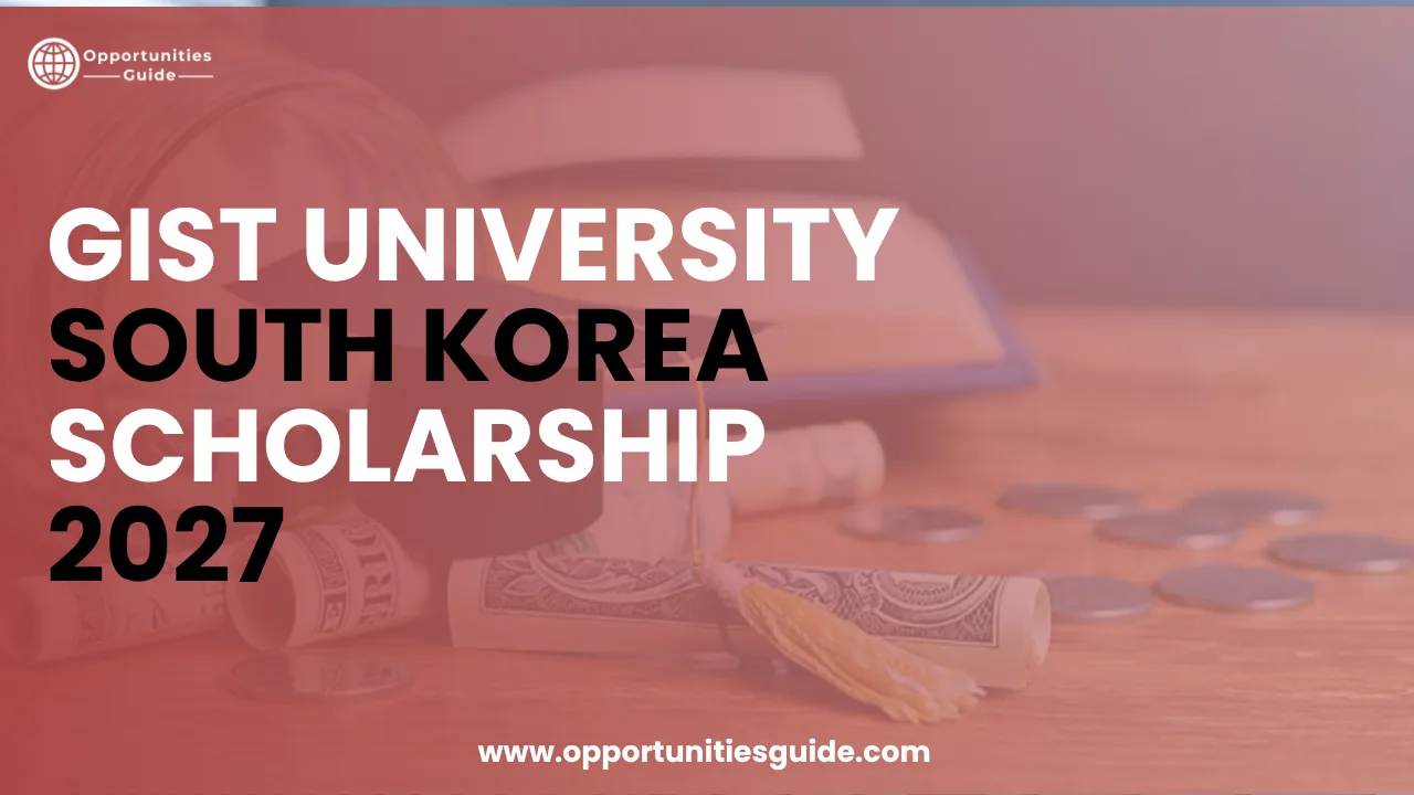 GIST University South Korea Scholarship 2027 | Fully Funded