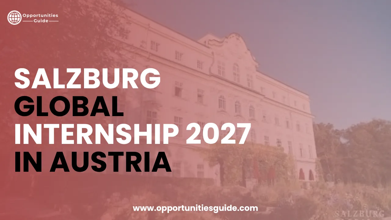 Salzburg Global Internship 2027 in Austria | Fully Funded