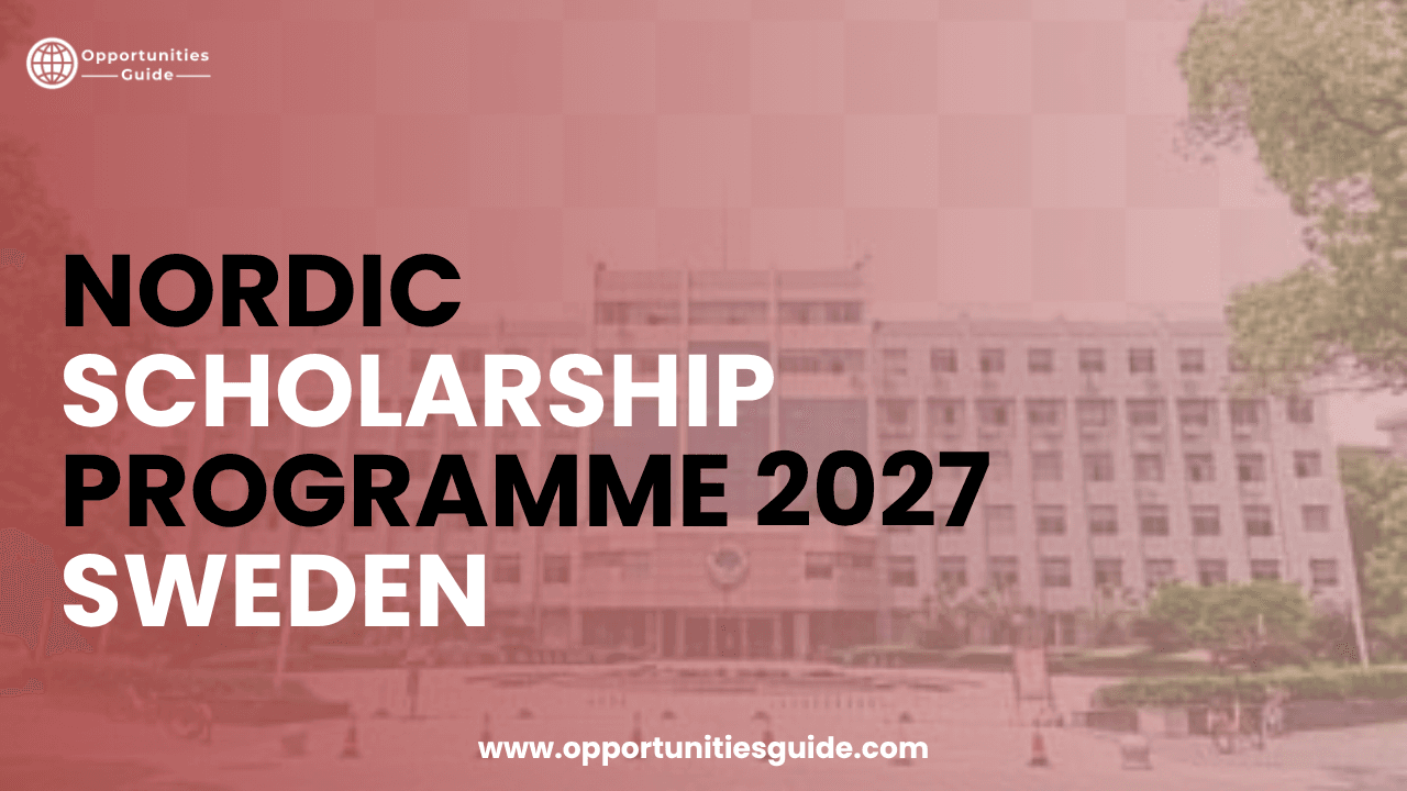 Nordic Scholarship Programme 2027 in Sweden | Fully Funded