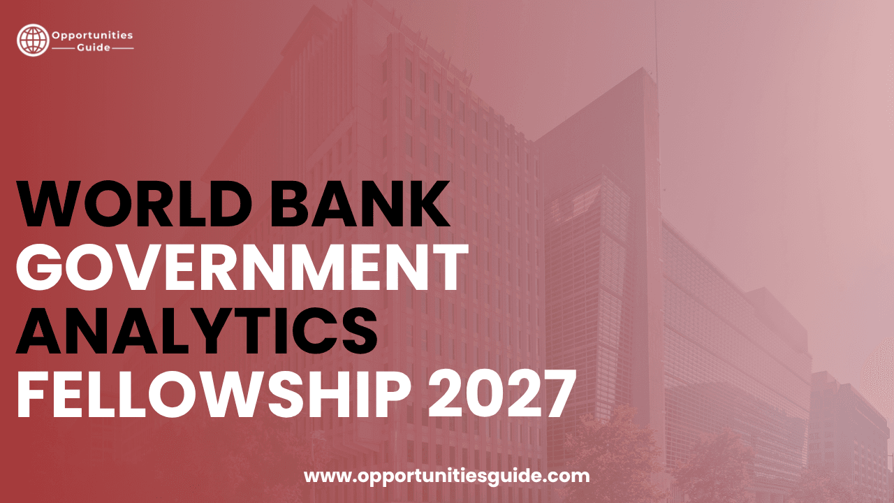 World Bank Government Analytics Fellowship 2027 (Fully Funded)