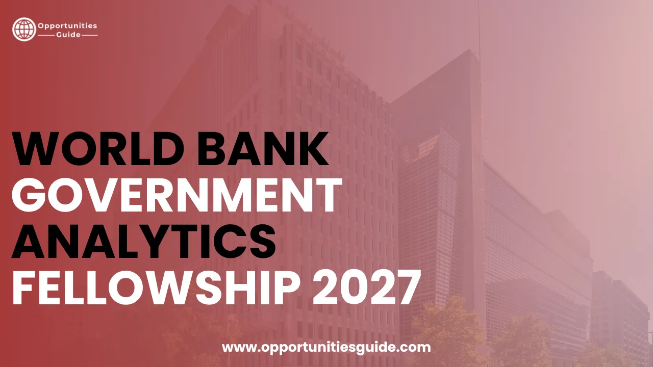 World Bank Government Analytics Fellowship 2027 (Fully Funded)
