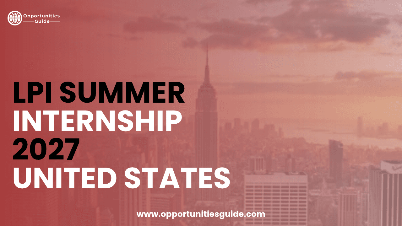 LPI Summer Internship 2027 in United States (Fully Funded) | Apply Now