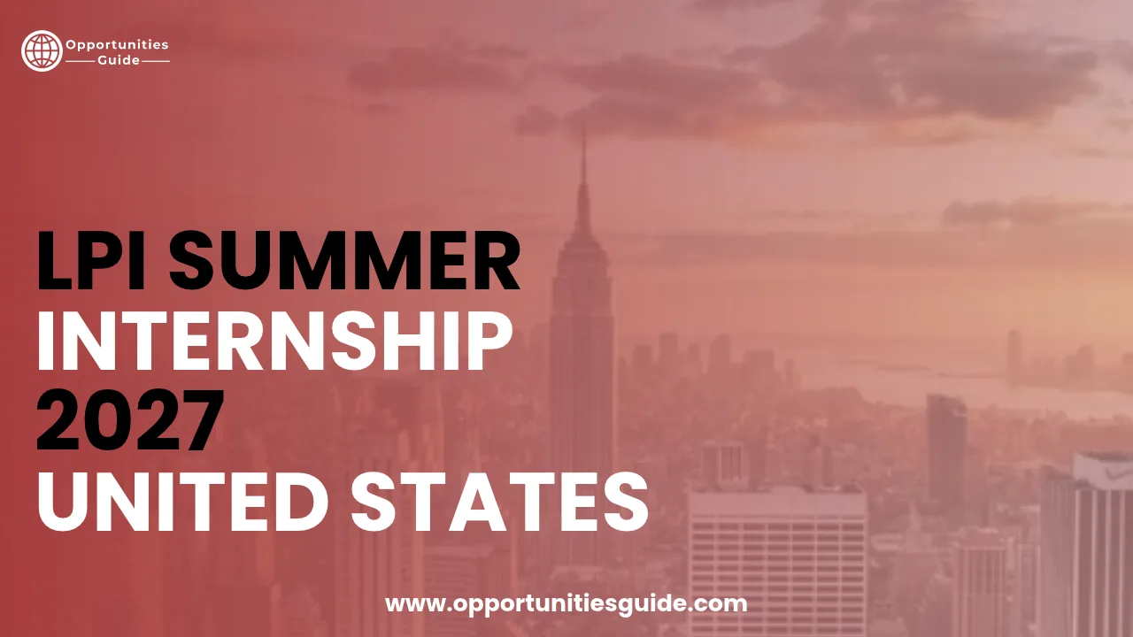 LPI Summer Internship 2027 in United States (Fully Funded) | Apply Now
