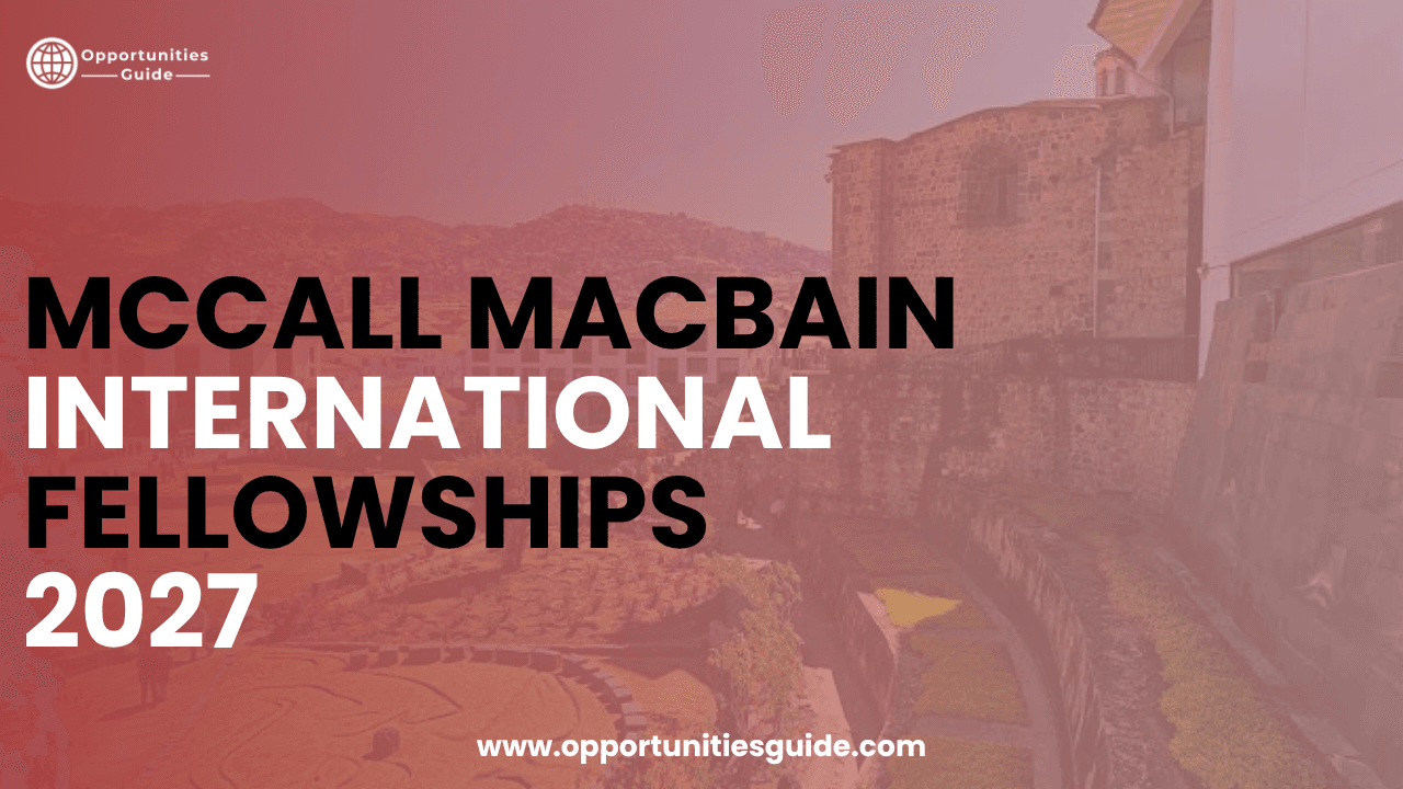 McCall MacBain International Fellowships 2027 | Paid | Apply